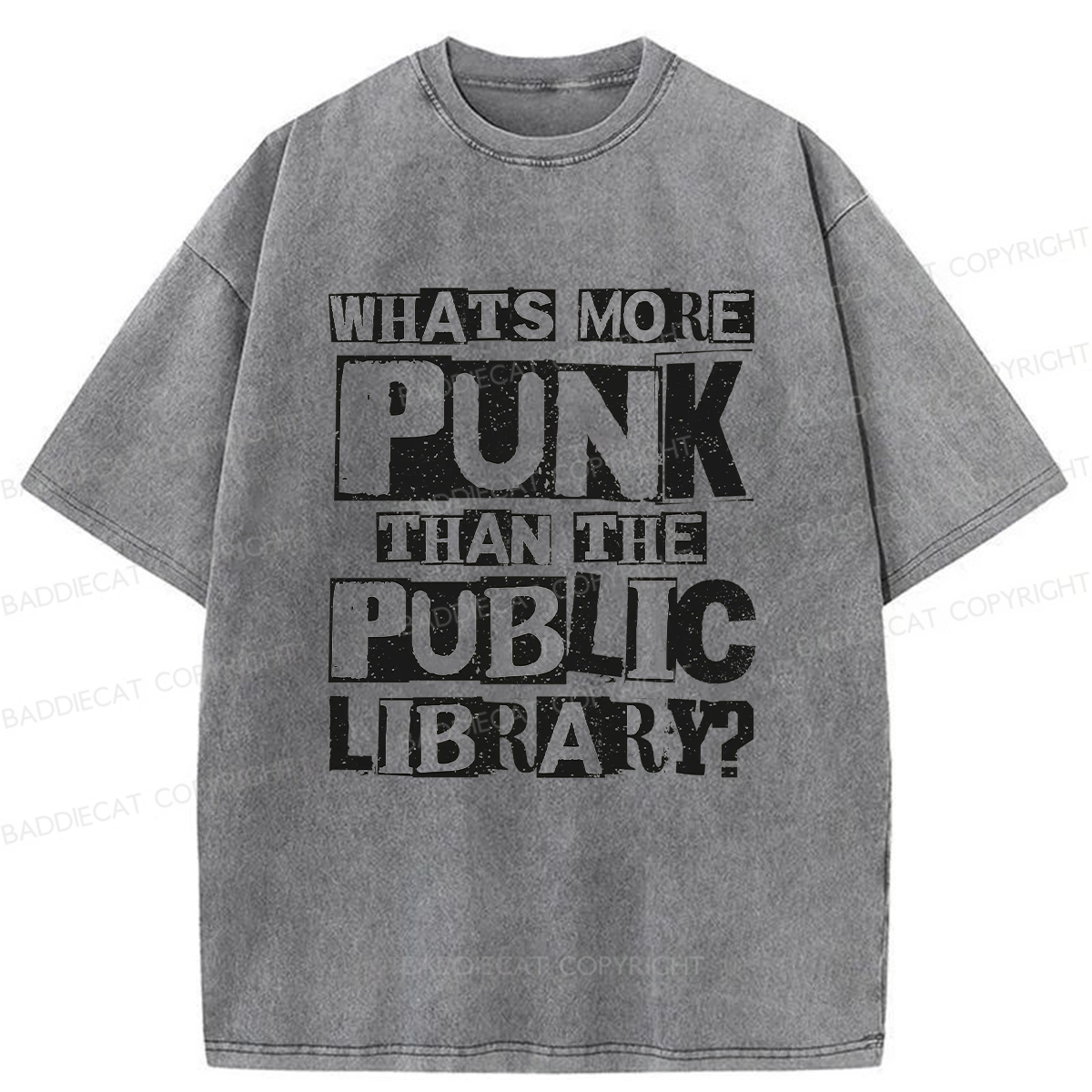 Baddiecat What's More Punk Than The Public Library Washed T-shirt