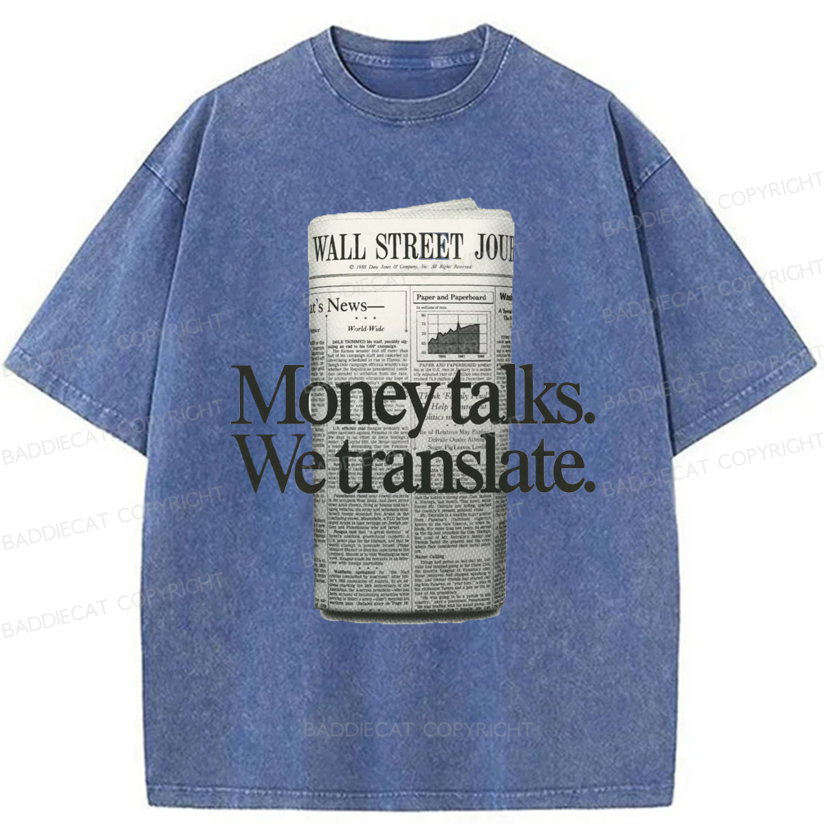 Baddiecat Money Talks We Translate Washed T-shirt