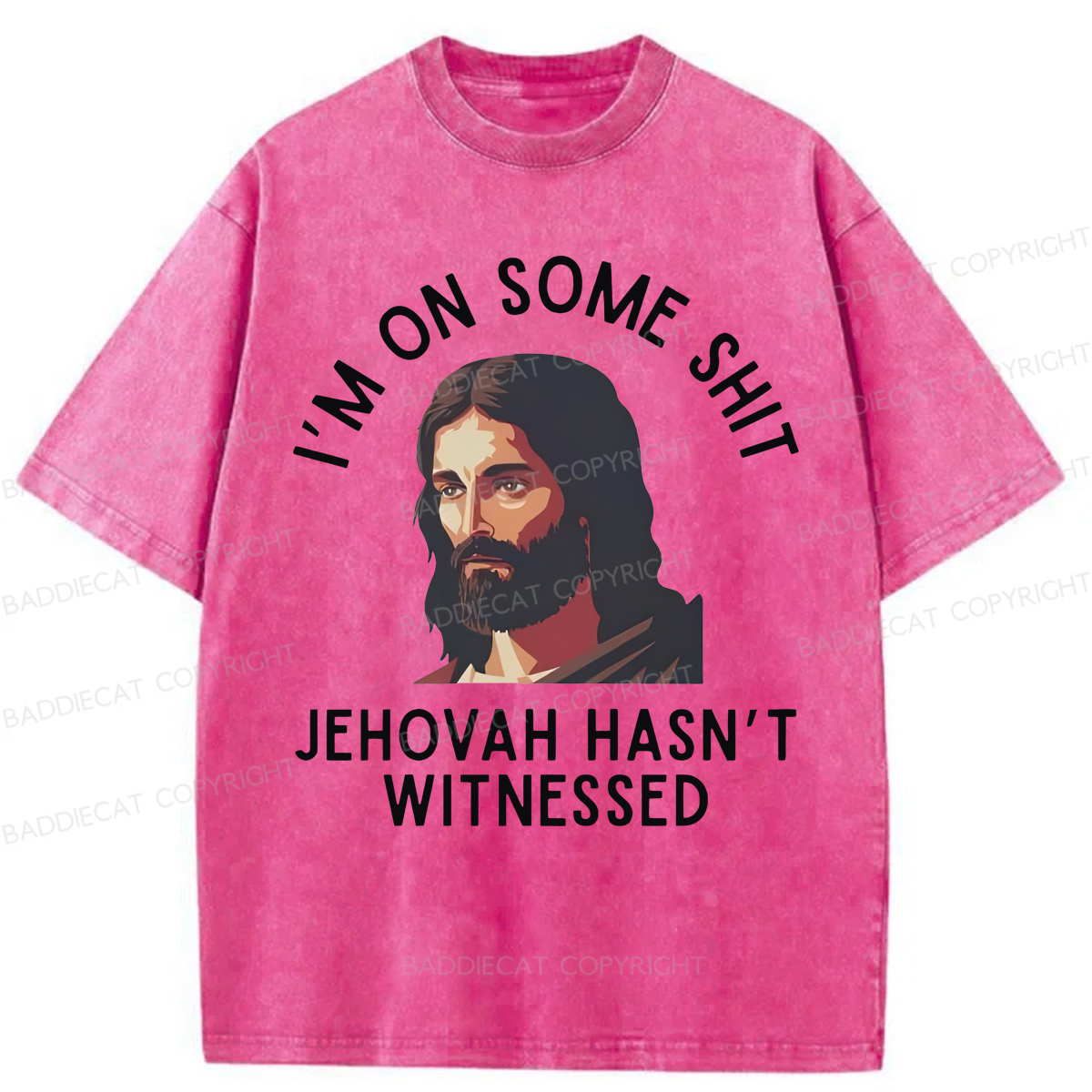 Baddiecat Funny Jehovah Hasn't Witnessed Washed T-shirt