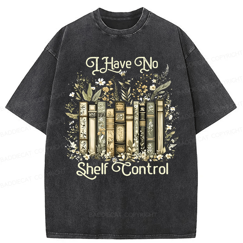 Baddiecat I Have No Shelf Control Washed T-shirt