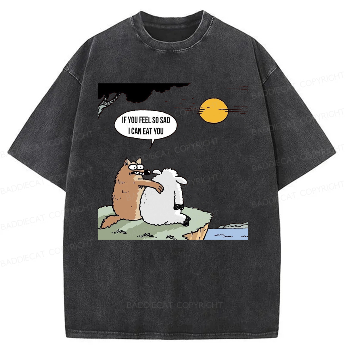 Baddiecat Wolf If You Feel So Sad I Will Eat You Washed T-shirt
