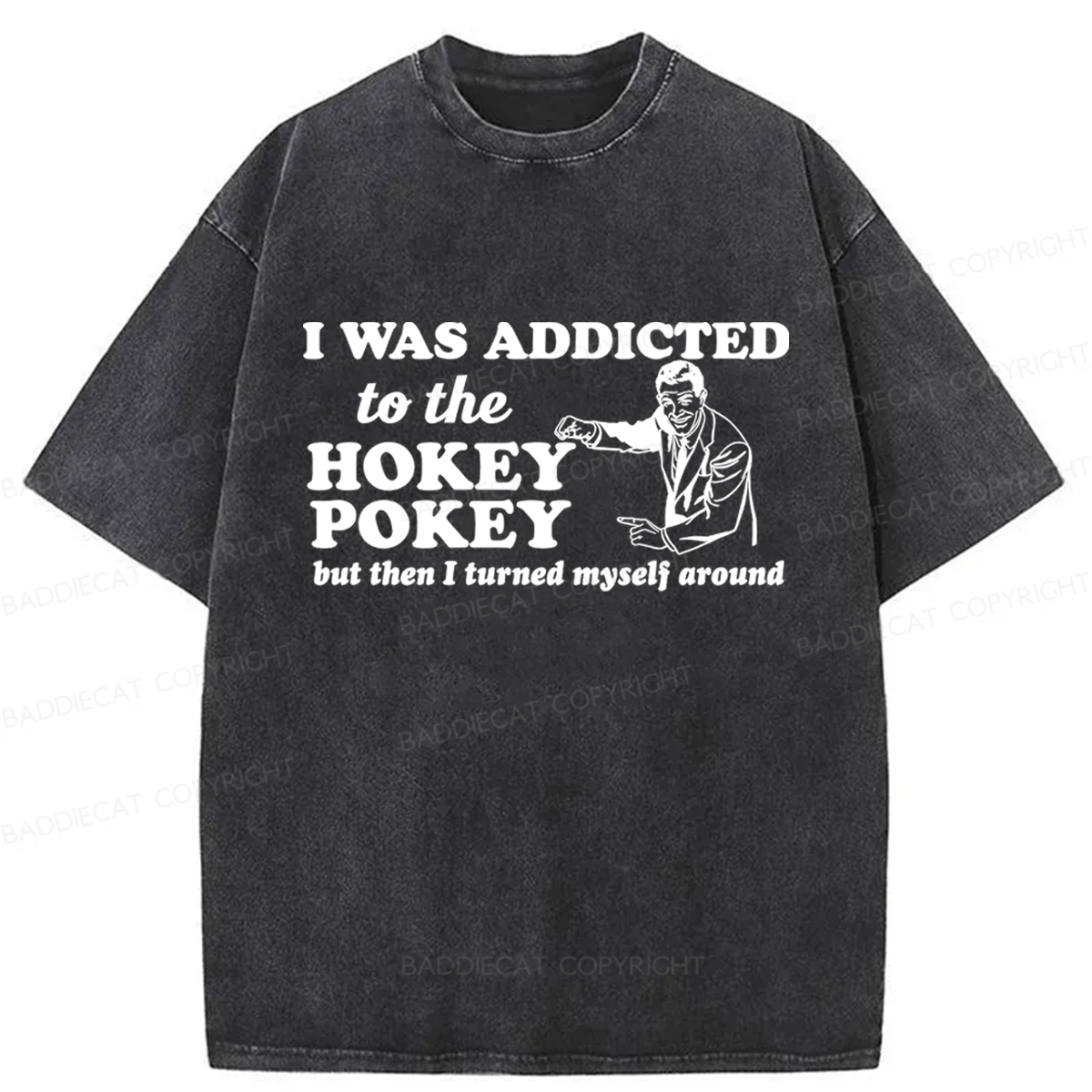 Baddiecat Hokey Pokey Funny Pun Dance Washed T-shirt