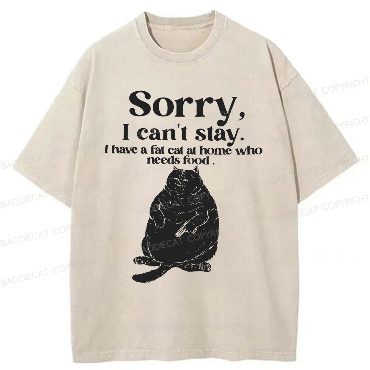 Baddiecat Sorry I Can't Stay Washed T-shirt