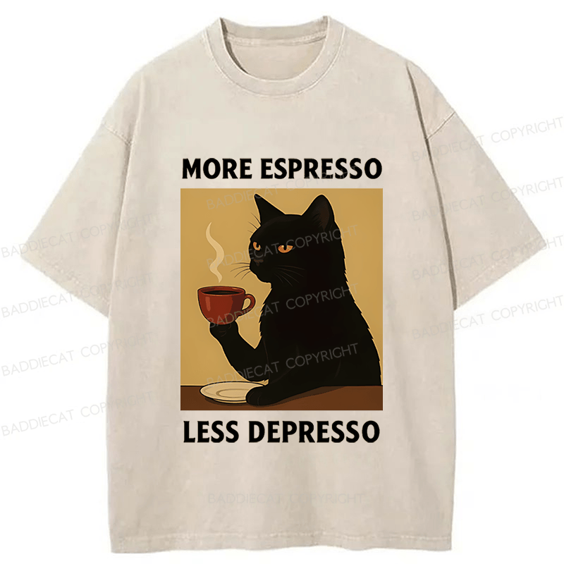 Baddiecat Funny Coffee More Espresso Less Depresso Washed T-shirt