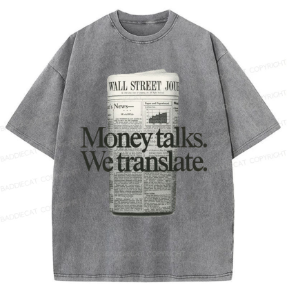 Baddiecat Money Talks We Translate Washed T-shirt