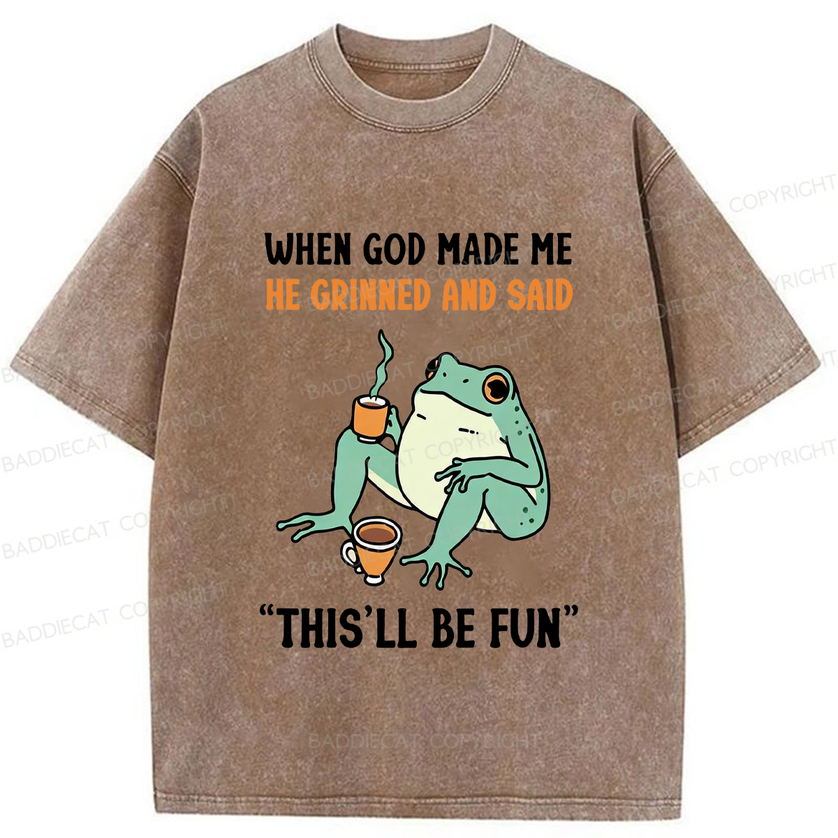 Baddiecat When God Made Me He Grinned Frog Washed T-shirt