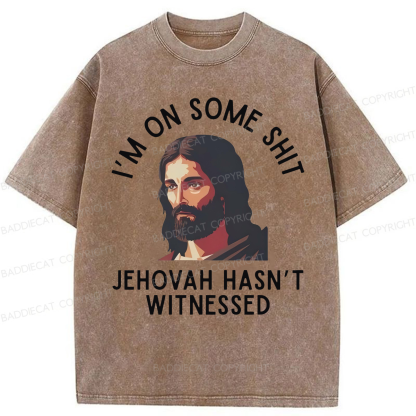 Baddiecat Funny Jehovah Hasn't Witnessed Washed T-shirt