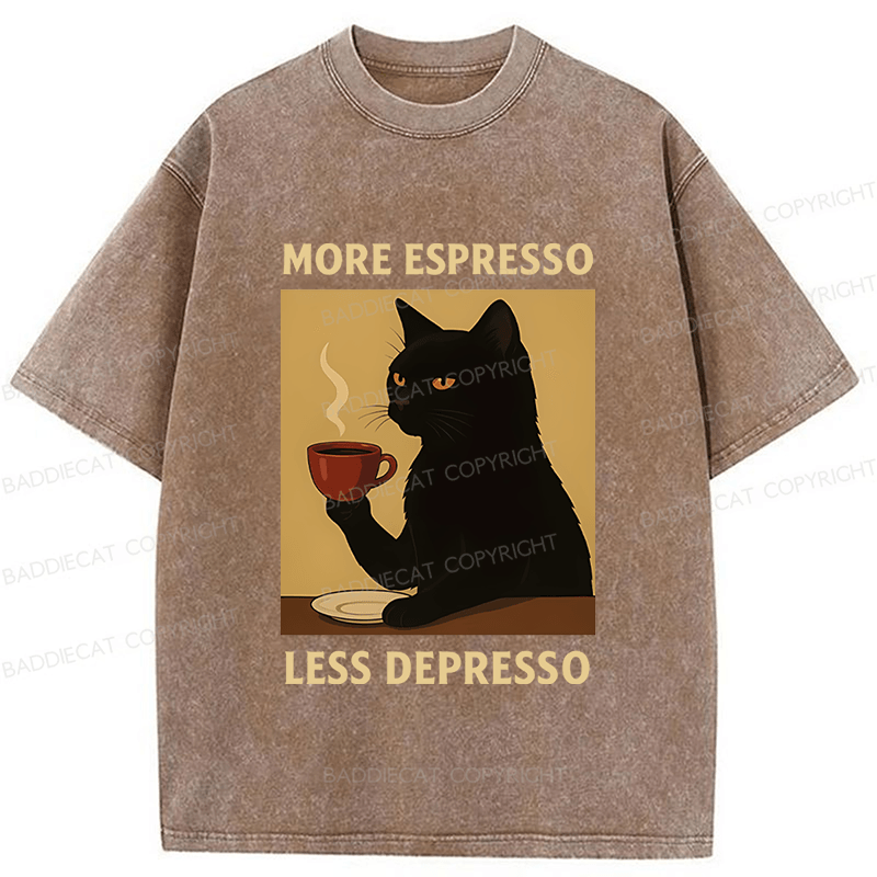 Baddiecat Funny Coffee More Espresso Less Depresso Washed T-shirt