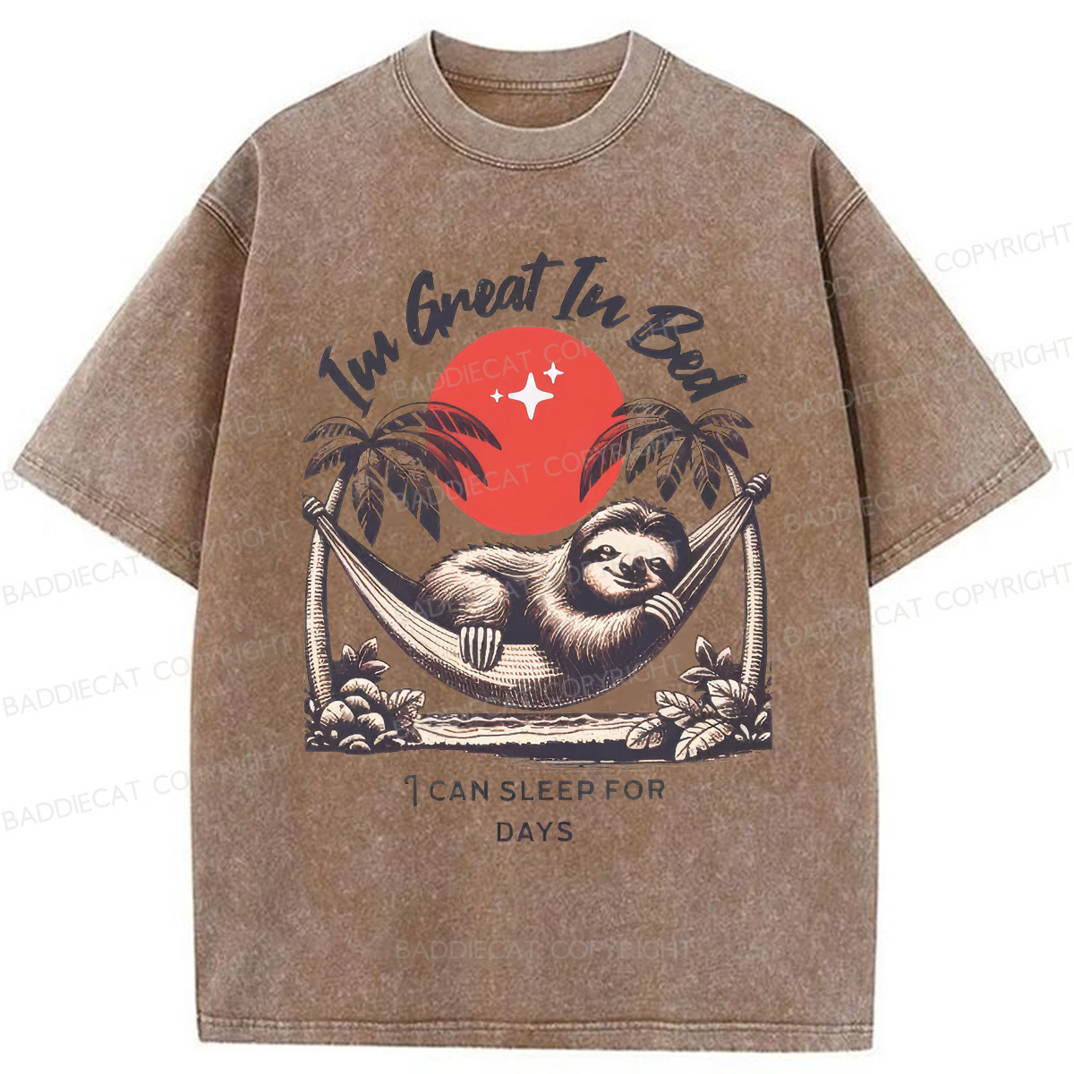 Baddiecat Funny Sloth I'm Great In Bed Washed T-shirt
