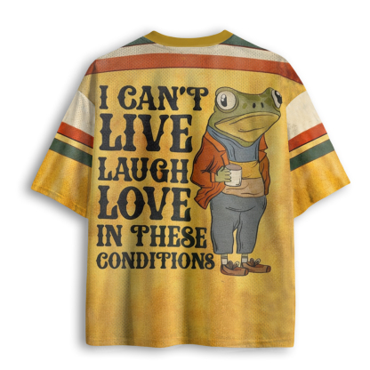 Baddiecat I Can't Live Laugh Love In These Conditions Mesh Jersey