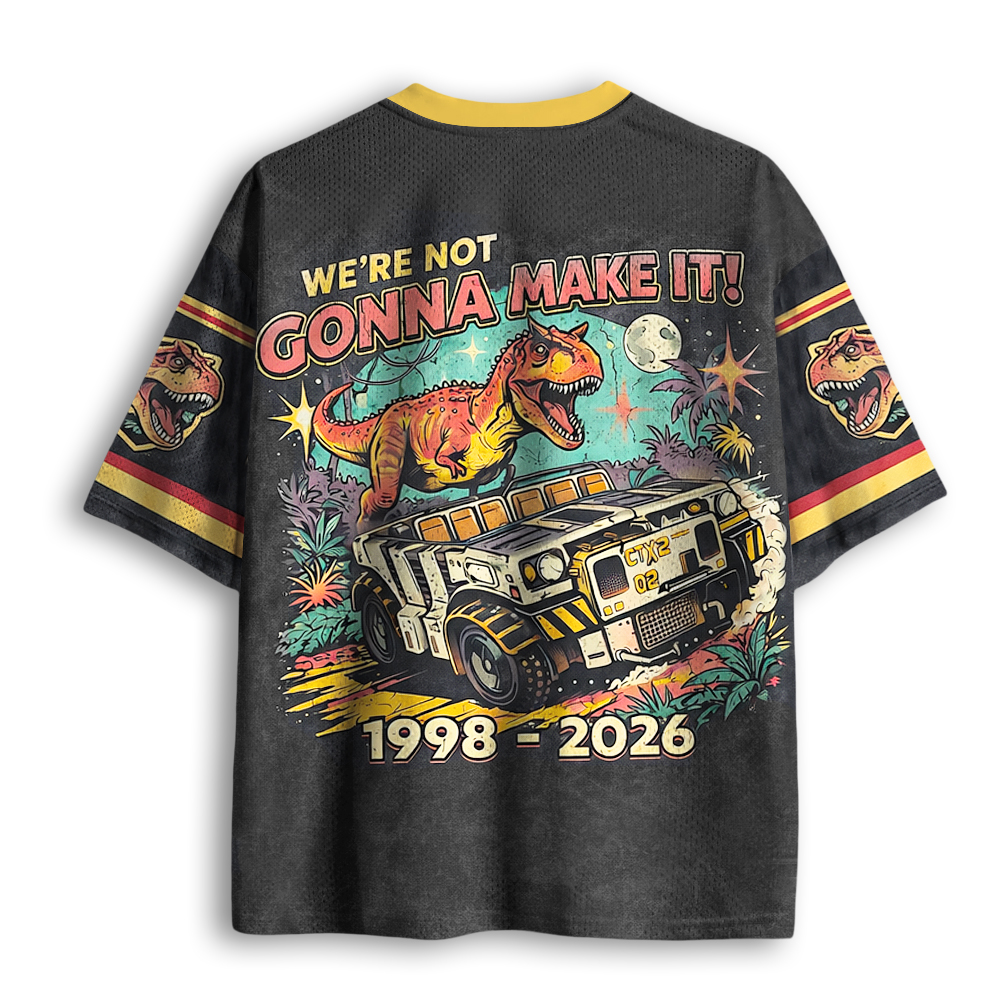 Baddiecat We're Not Gonna Make It Theme Park Mesh Jersey