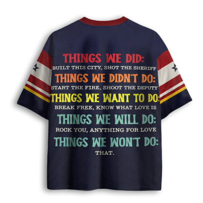 Baddiecat Things We Did Didn't Want Will Won't Do Mesh Jersey