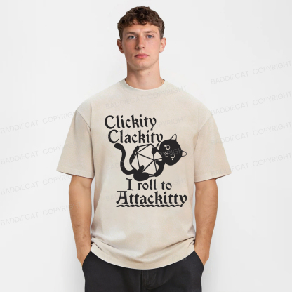 Baddiecat Clickity Clackity I Roll To Attackitty Washed T-shirt