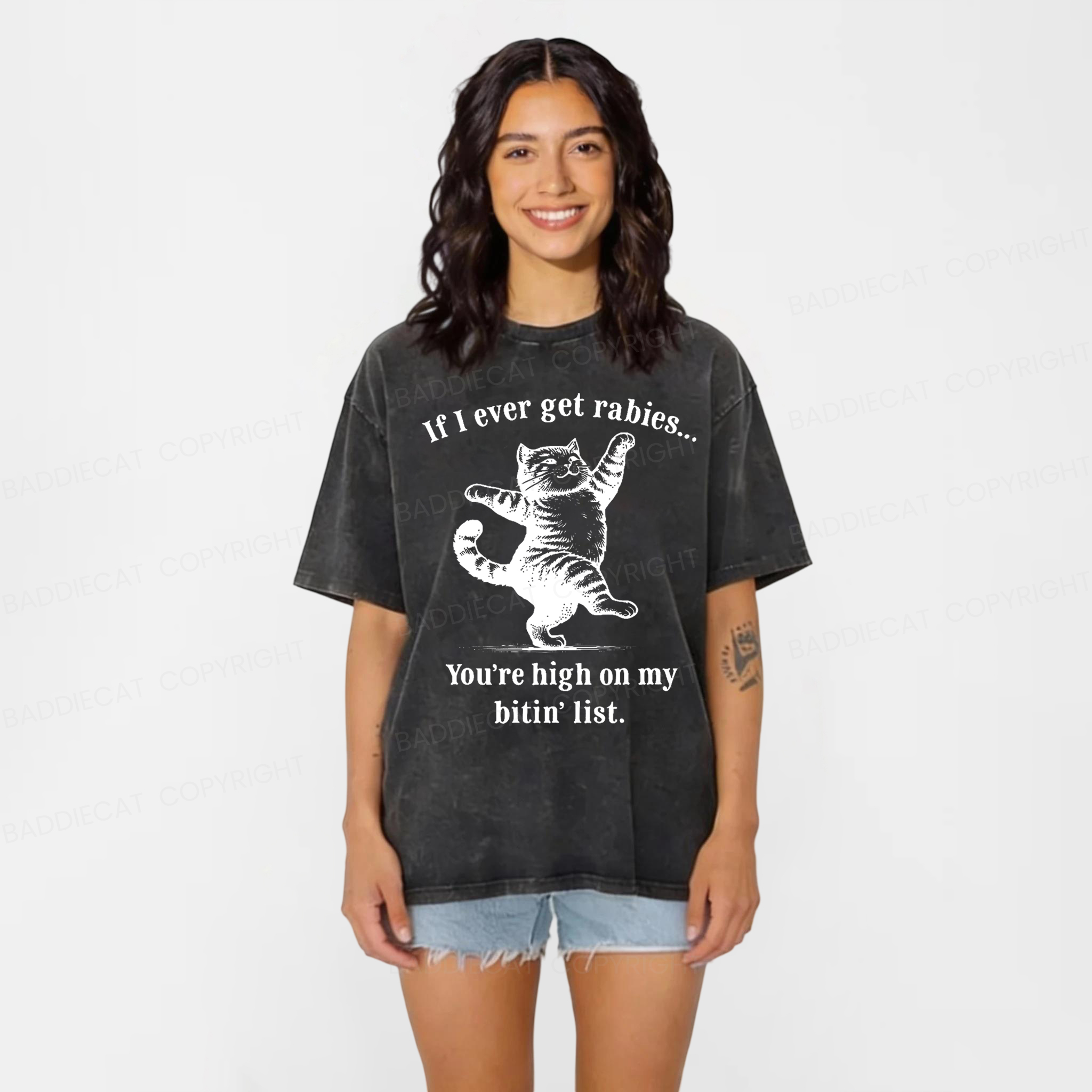 Baddiecat If I Ever Get Rabies You’re High On My Bitin’ List Washed T-shirt