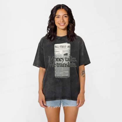 Baddiecat Money Talks We Translate Washed T-shirt