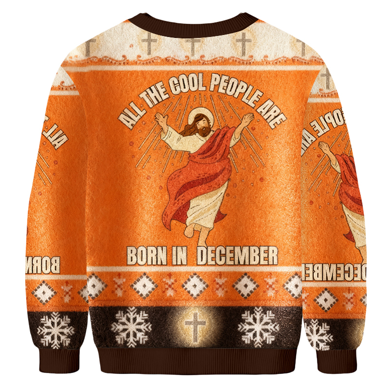 Baddiecat All The Cool People Are Born In December Ugly Sweatshirt
