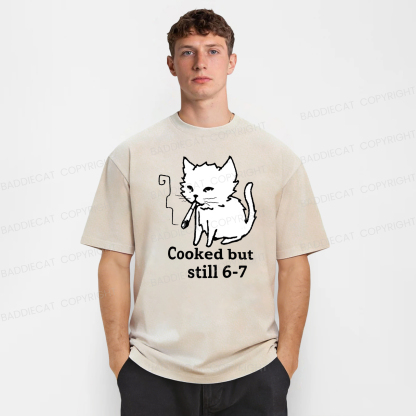 Baddiecat Cat Smoking Cooked But Still 6-7 Washed T-shirt