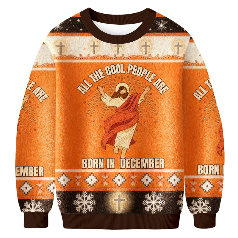 Baddiecat All The Cool People Are Born In December Ugly Sweatshirt