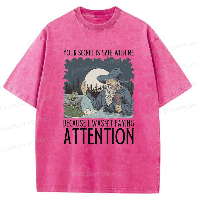 Baddiecat Funny Wizard Your Secret Is Safe With Me Washed T-shirt