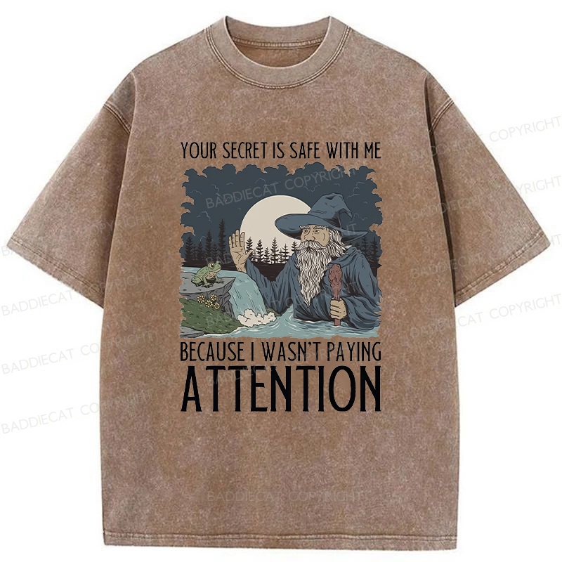 Baddiecat Funny Wizard Your Secret Is Safe With Me Washed T-shirt