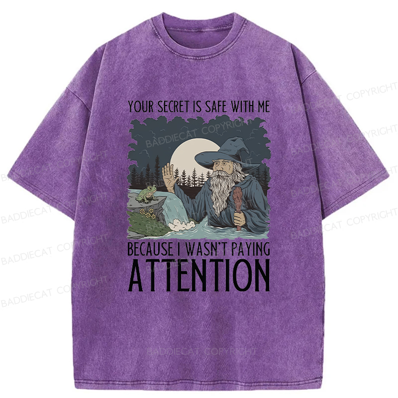 Baddiecat Funny Wizard Your Secret Is Safe With Me Washed T-shirt