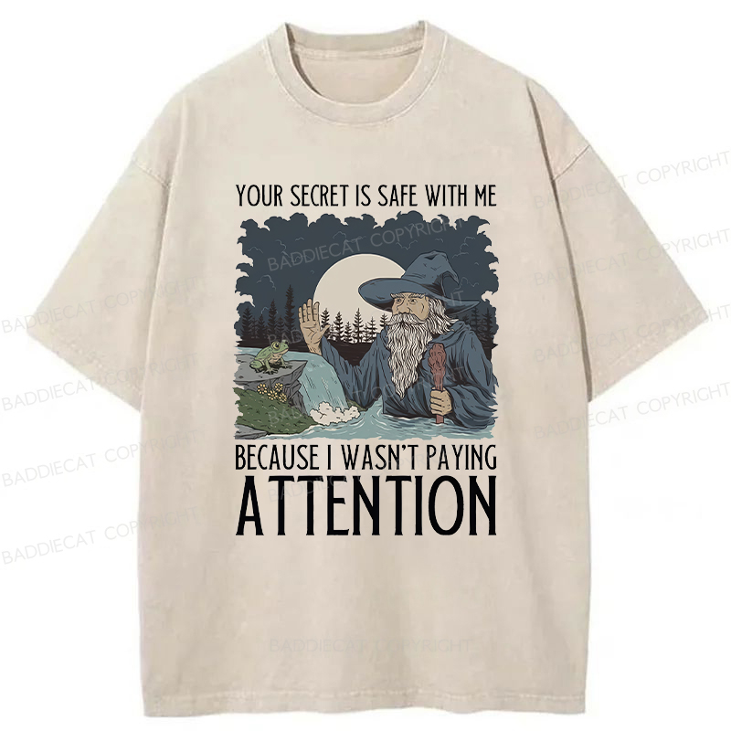 Baddiecat Funny Wizard Your Secret Is Safe With Me Washed T-shirt