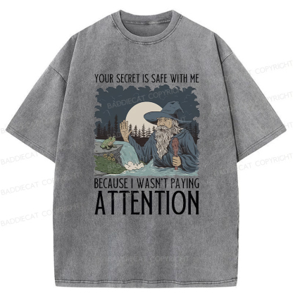 Baddiecat Funny Wizard Your Secret Is Safe With Me Washed T-shirt