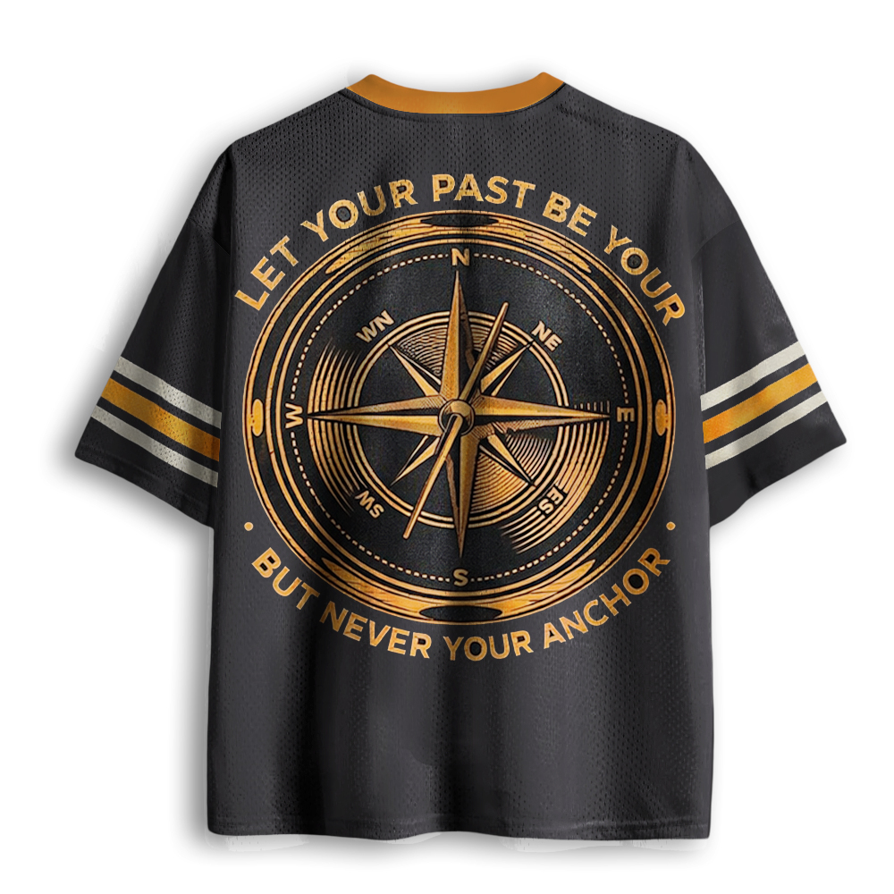 Baddiecat Let Your Past Be Your Compass But Never Your Anchor Mesh Jersey