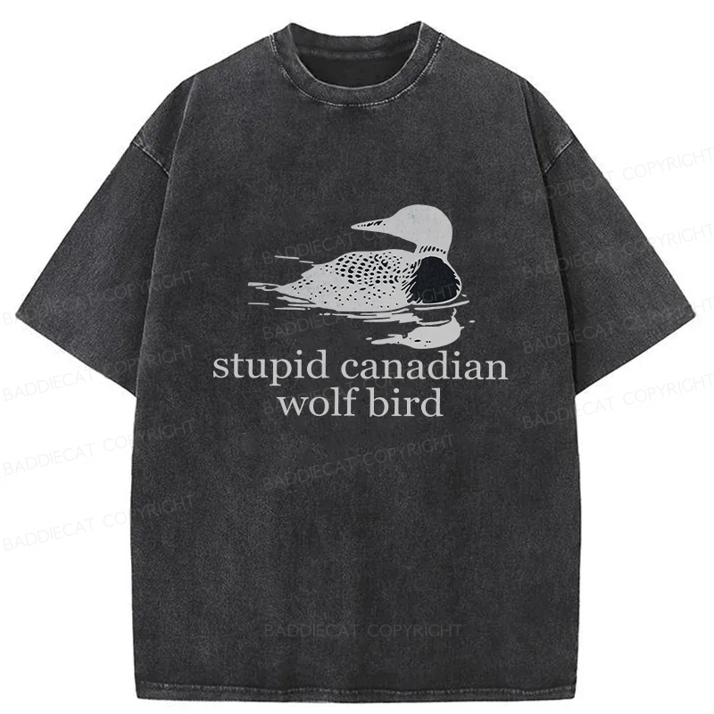 Baddiecat Stupid Canadian Wolf Bird Washed T-shirt