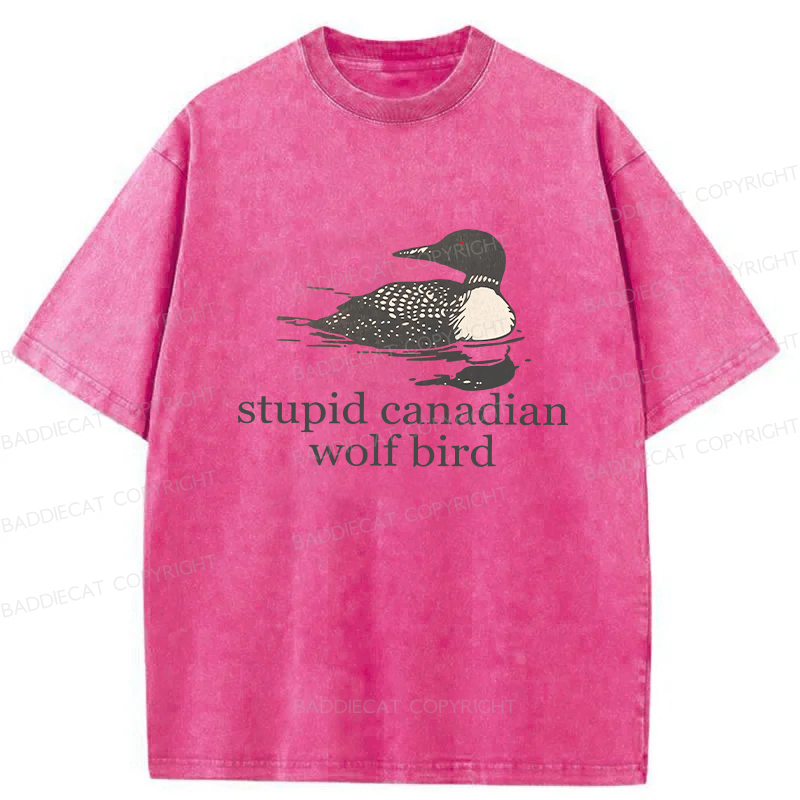 Baddiecat Stupid Canadian Wolf Bird Washed T-shirt