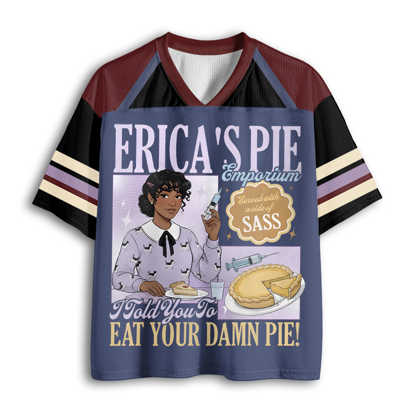 Baddiecat Erica Eat Your Damn Pie  Mesh Jersey