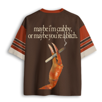 Baddiecat Maybe I'm Crabby Or Maybe You're A Bitch Mesh Jersey