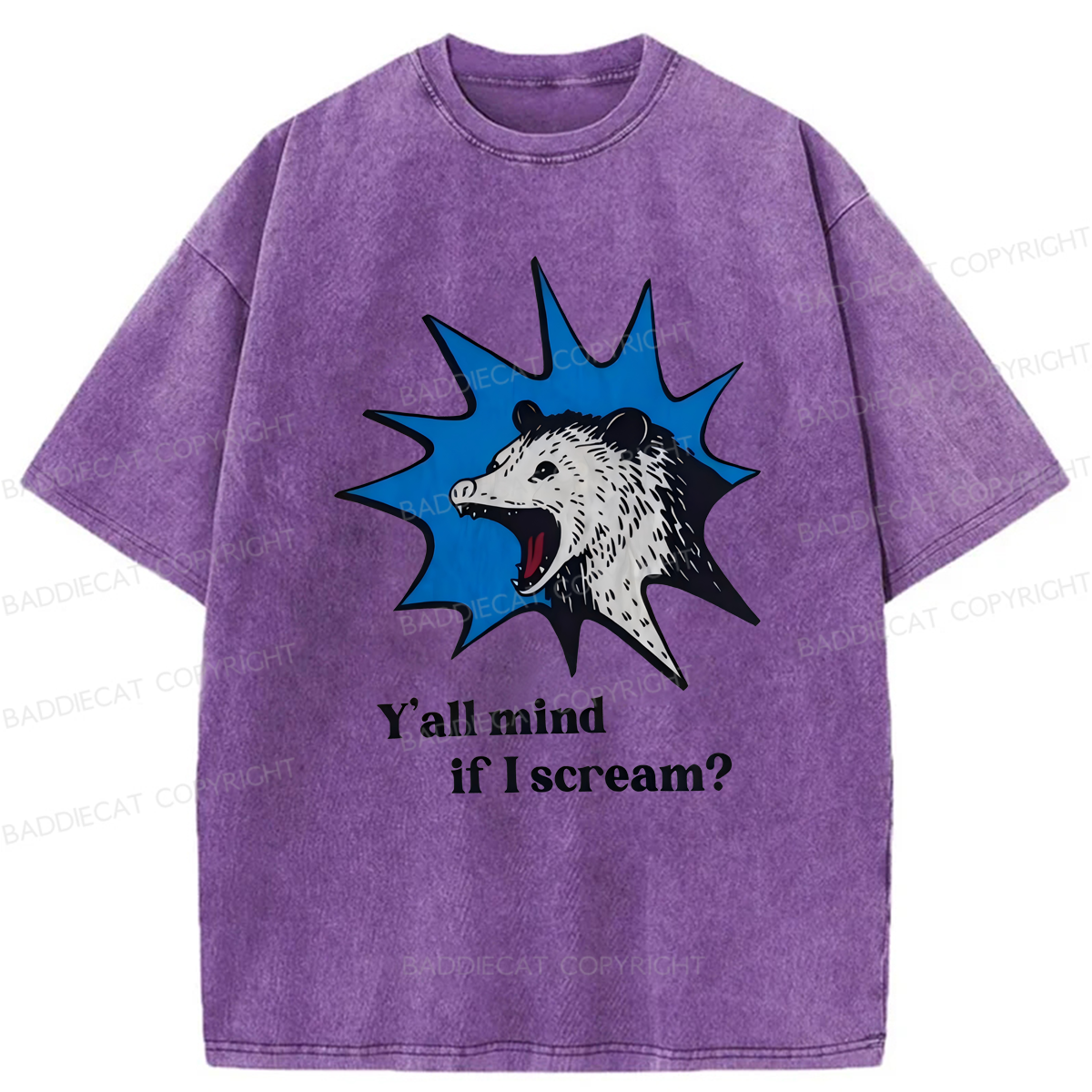 Baddiecat Possum Y'all Mind If I Scream Washed T-shirt
