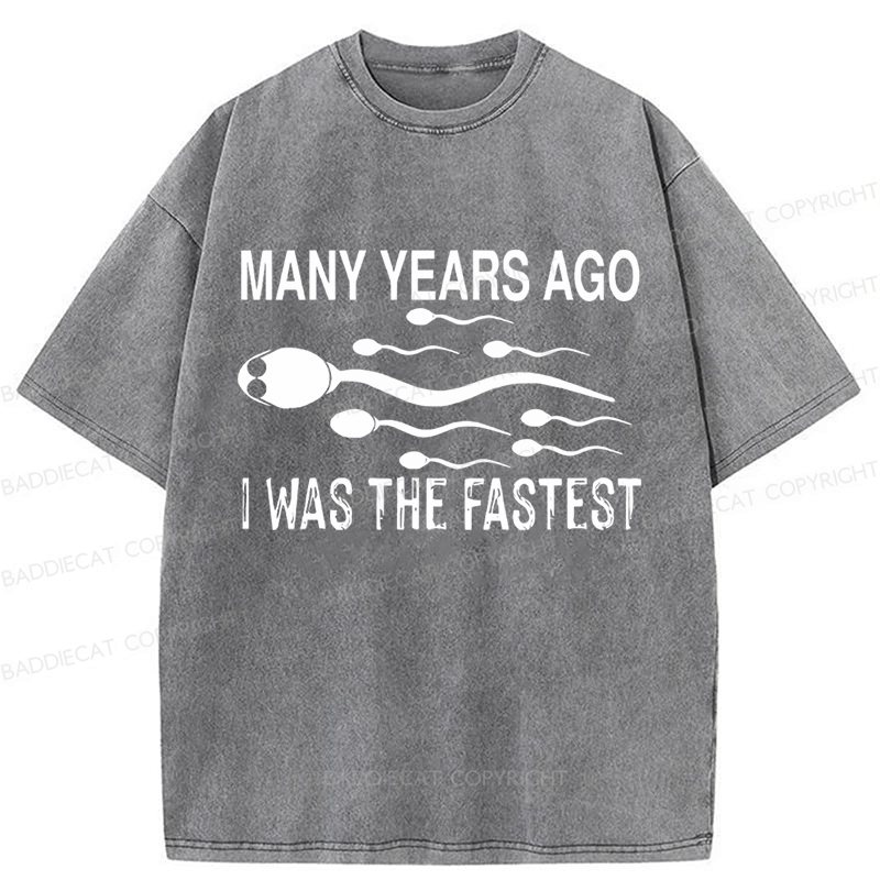 Baddiecat Many Years Ago I Was The Fastest Washed T-shirt