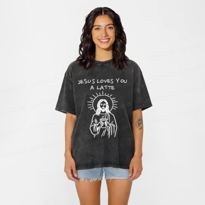 Baddiecat Funny Jesus Loves You A Latte Christian Coffee Humor Washed T-shirt