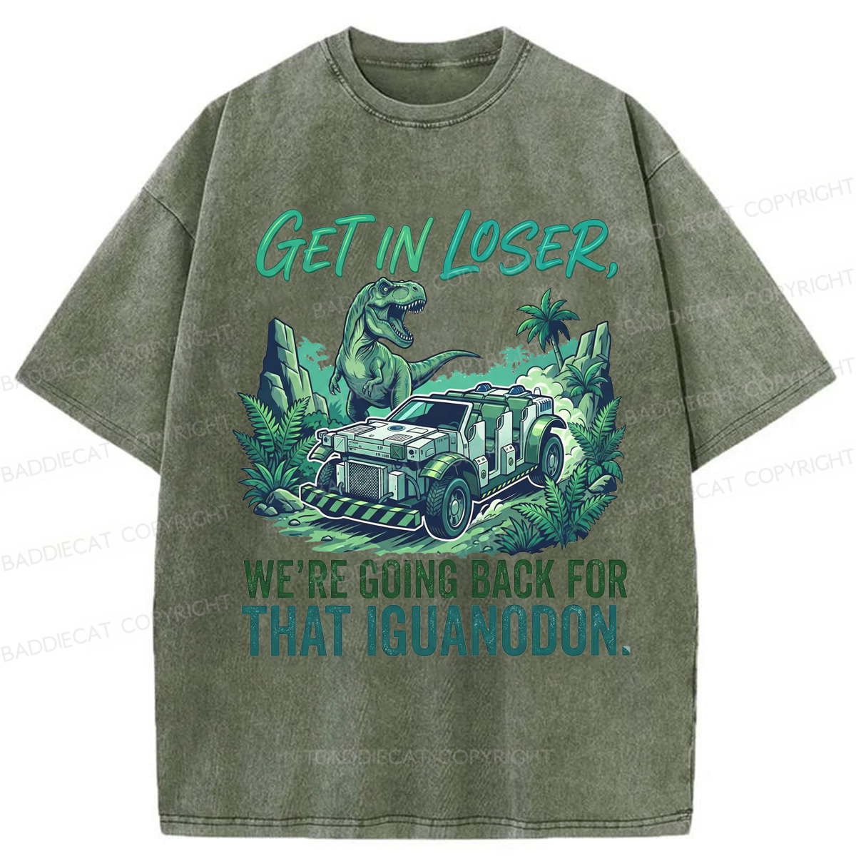 Baddiecat Dinosaur Get In Loser Theme Washed T-shirt