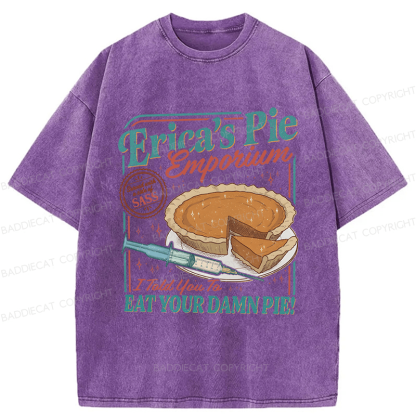 Baddiecat Erica Eat Your Damn Pie Washed T-shirt
