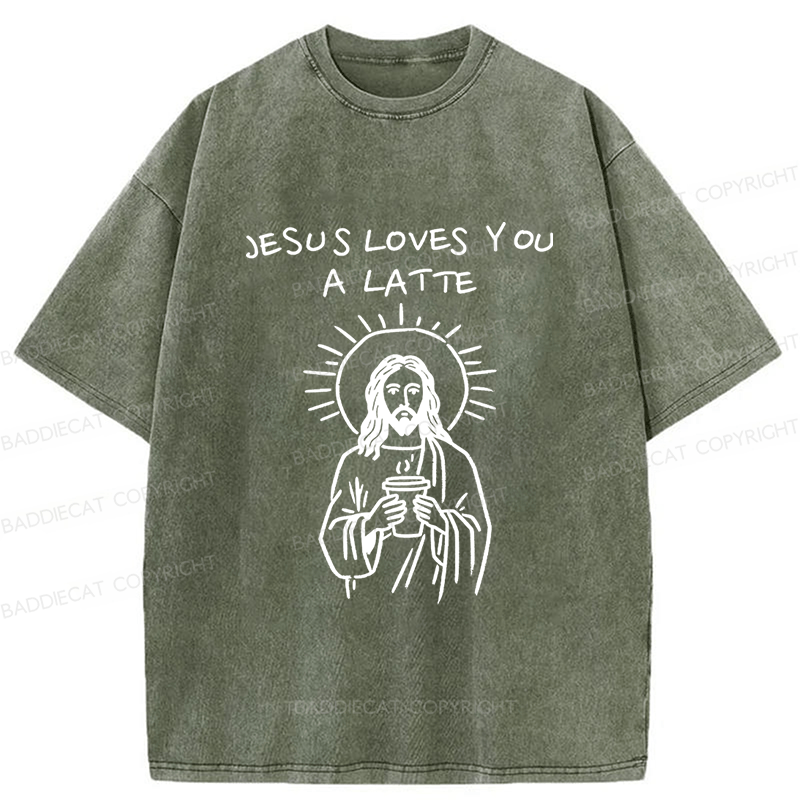 Baddiecat Funny Jesus Loves You A Latte Christian Coffee Humor Washed T-shirt