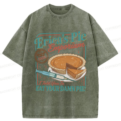 Baddiecat Erica Eat Your Damn Pie Washed T-shirt