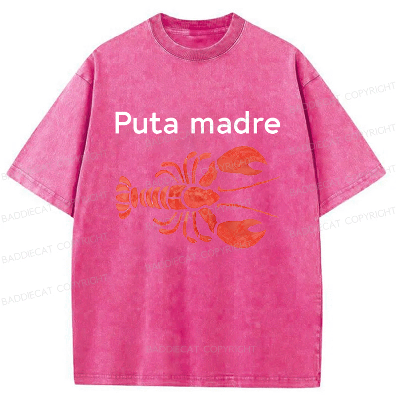 Baddiecat Puta Madre Lobster Washed T-shirt