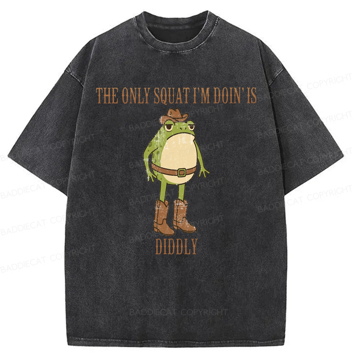 Baddiecat The Only Squat I'm Doin' Is Diddly Washed T-shirt