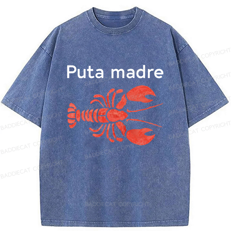 Baddiecat Puta Madre Lobster Washed T-shirt