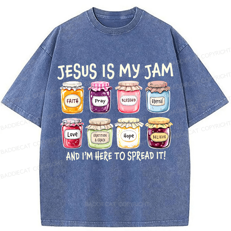 Baddiecat Jesus Is My Jam And Im Here To Spread Christian Bible Verse Washed T-shirt