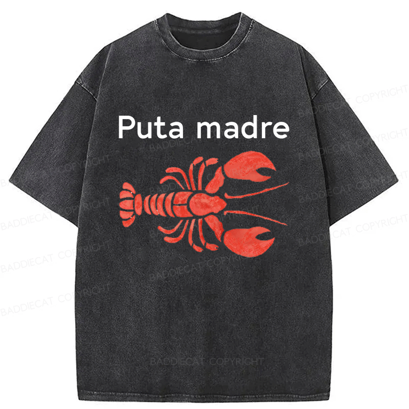 Baddiecat Puta Madre Lobster Washed T-shirt