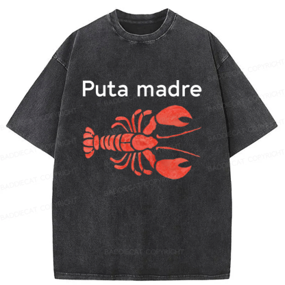 Baddiecat Puta Madre Lobster Washed T-shirt