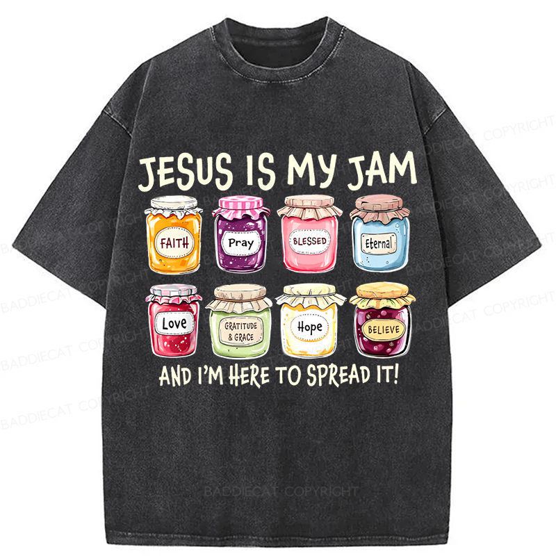Baddiecat Jesus Is My Jam And Im Here To Spread Christian Bible Verse Washed T-shirt