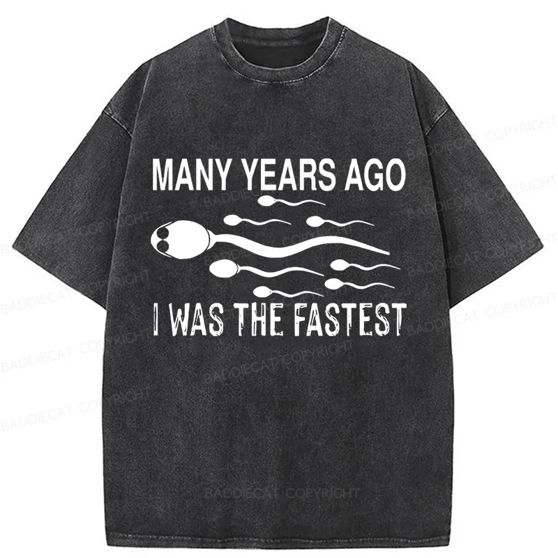 Baddiecat Many Years Ago I Was The Fastest Washed T-shirt