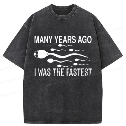 Baddiecat Many Years Ago I Was The Fastest Washed T-shirt