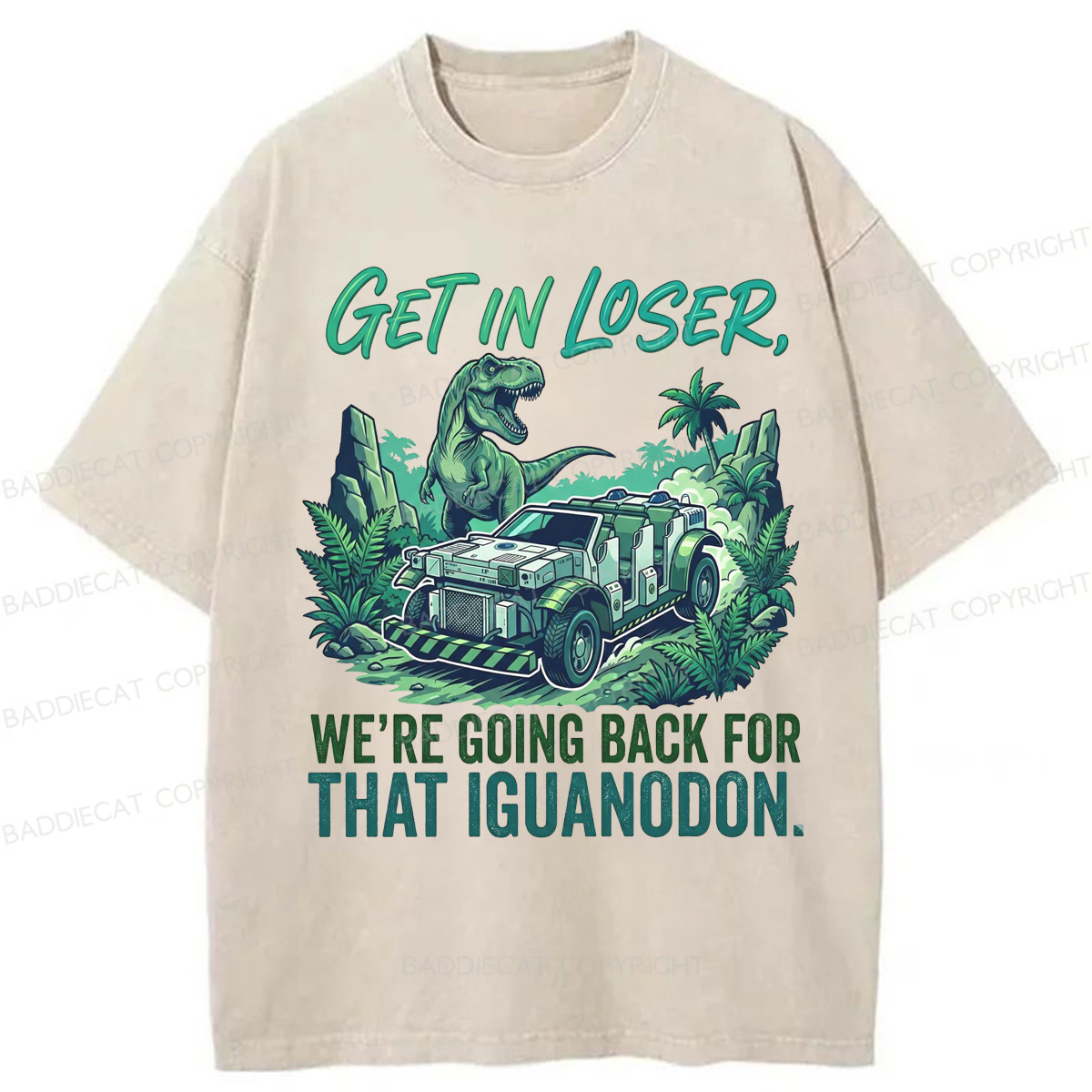 Baddiecat Dinosaur Get In Loser Theme Washed T-shirt