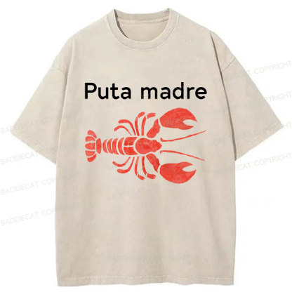 Baddiecat Puta Madre Lobster Washed T-shirt